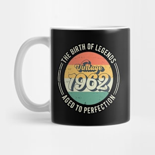 Vintage 1962, 60th Birthday The Birth Of Legends Mug